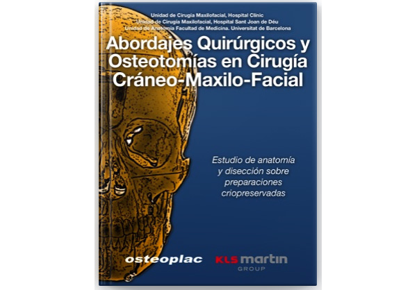 ABORDAJES QUIRÚRGICOS Y OSTEOTOMÍAS EN CIRUGÍA CMF ABORDAJES QUIRÚRGICOS Y OSTEOTOMÍAS EN CIRUGÍA CMF