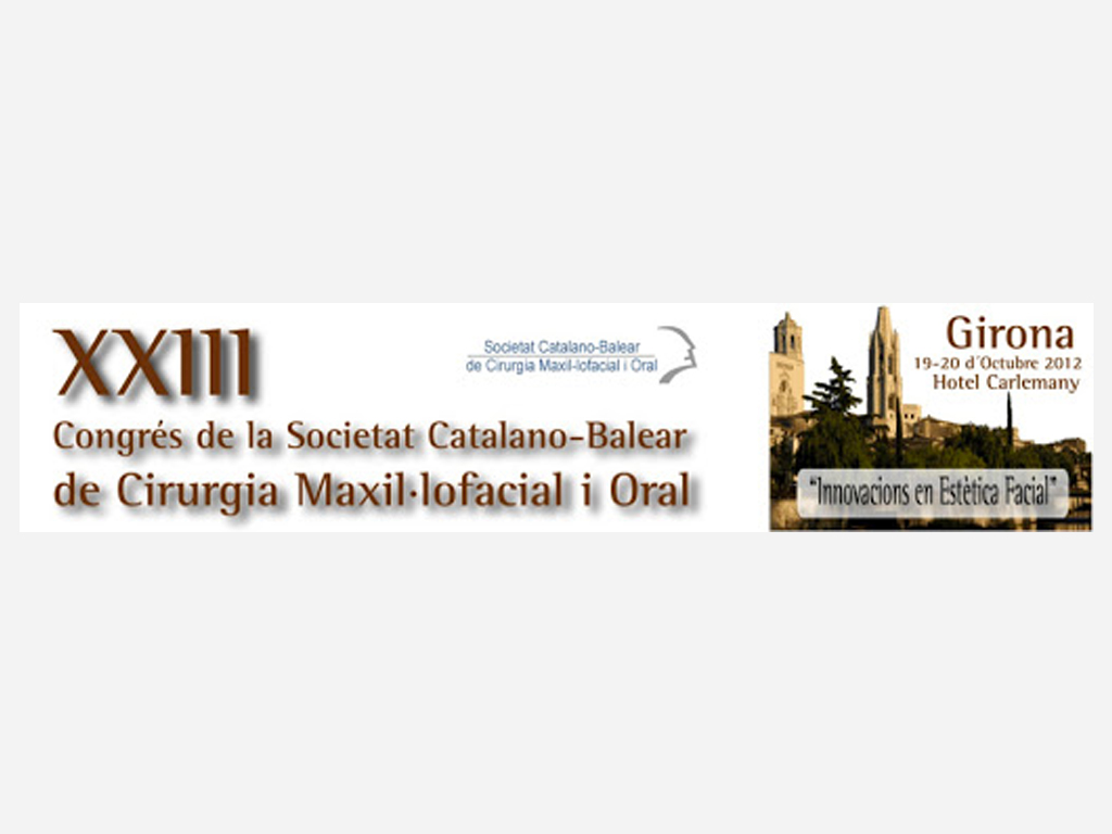 XXIII Congreso de la Sociedad Catalano-Balear de Cirugía Maxilofacial y Oral
