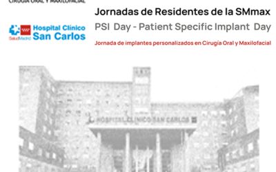 PSI (Patient Specific Implant) Day de las Jornadas de Residentes organizado por la SMmax